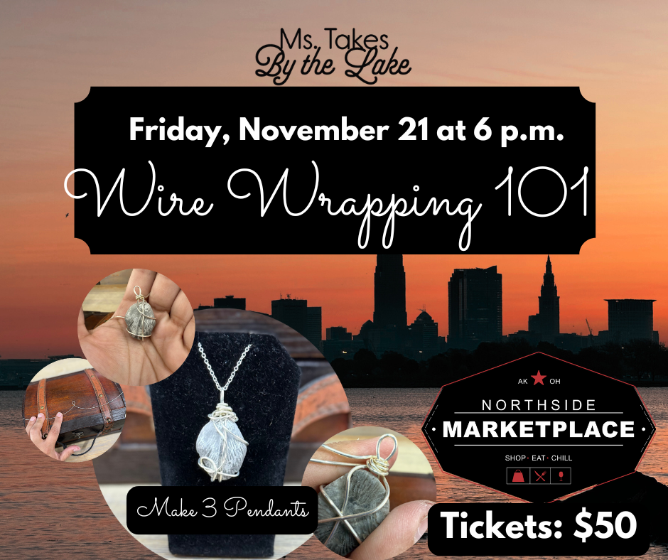 Wire Wrapping 101 at Northside Marketplace